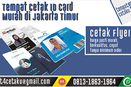 Tempat Cetak ID Card Murah di Jakarta Timur