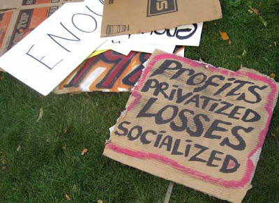 Profits privatized losses socialized