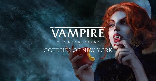 Vampire: The Masquerade - Coteries of New York Now Available on