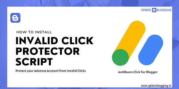 Invalid Click Protector For Adsense | Anti Click Bomb For Blogger | SpiderBlogging