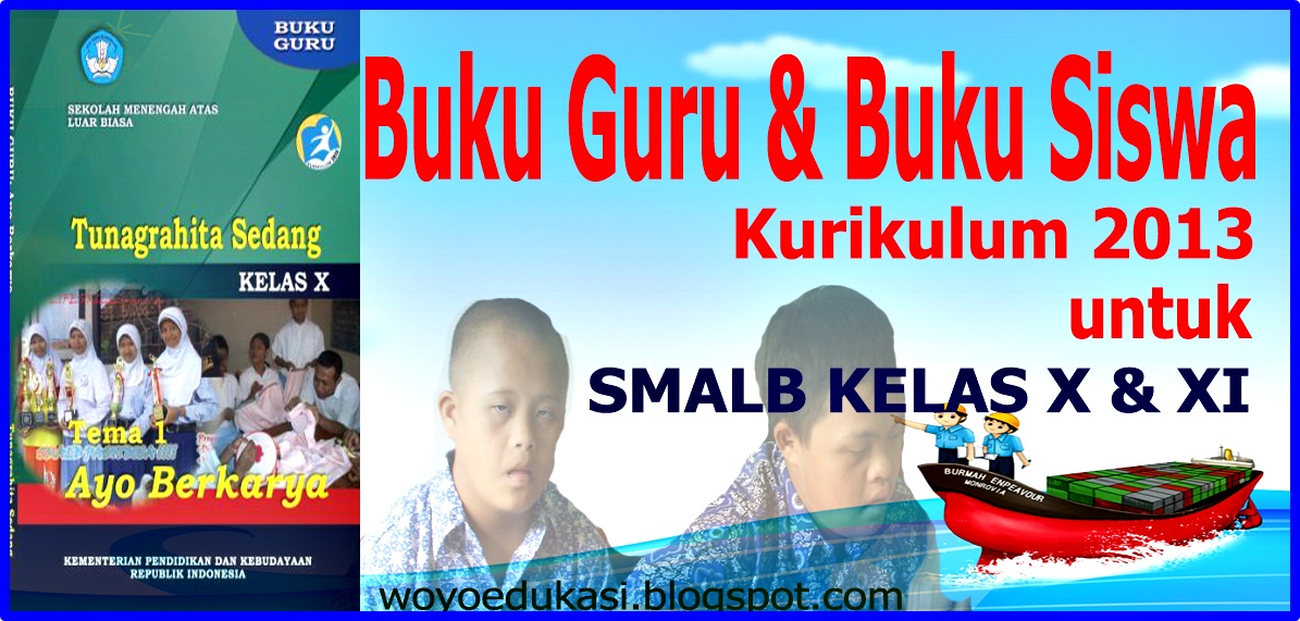 Unduh Buku Guru Dan Buku Siswa Kurikulum 2013 Sma Lb Kelas X Xi Informasi Dunia Pendididkan