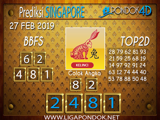 Prediksi Togel SINGAPORE PONDOK4D 27 FEBRUARI 2019
