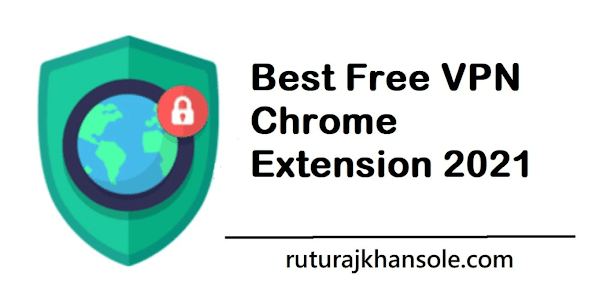 VeePN - Best Free VPN Chrome Extension 2021