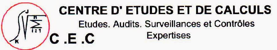 CENTRE D'ETUDES ET DE CALCULS (C.E.C.)  Etudes.Audits.Surveillances et Contrôles.Expertises.