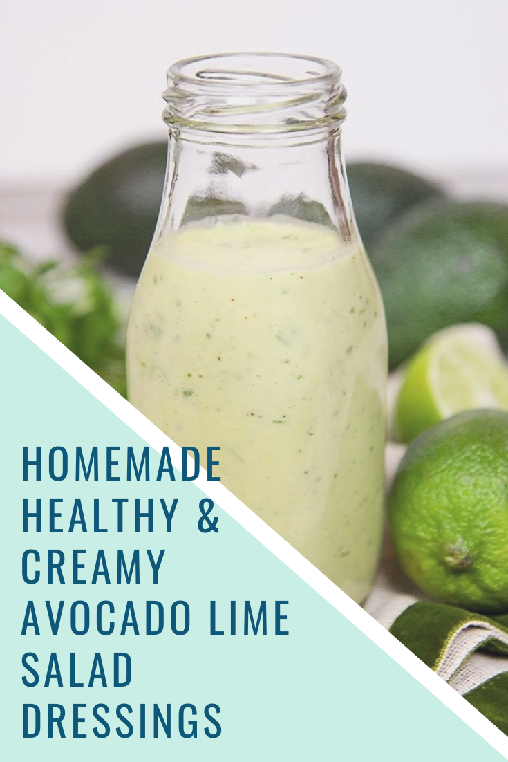 Homemade Healthy & Creamy Avocado Lime Salad Dressings