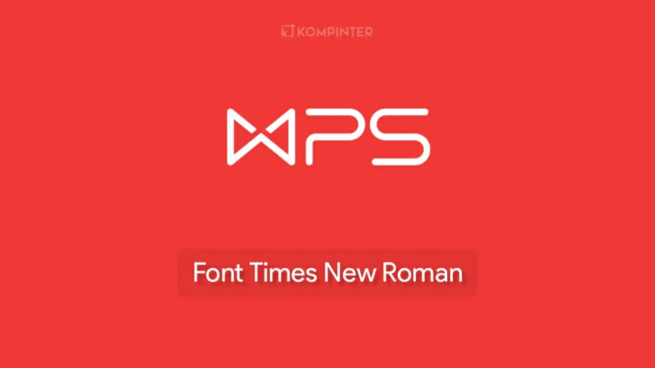 Font Times New Roman di WPS Office