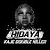 AUDIO l Kaje Double Killer (Mr Broken 45) - HIDAYA l Download 