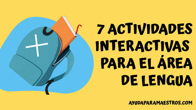 7 actividades interactivas para el área de Lengua