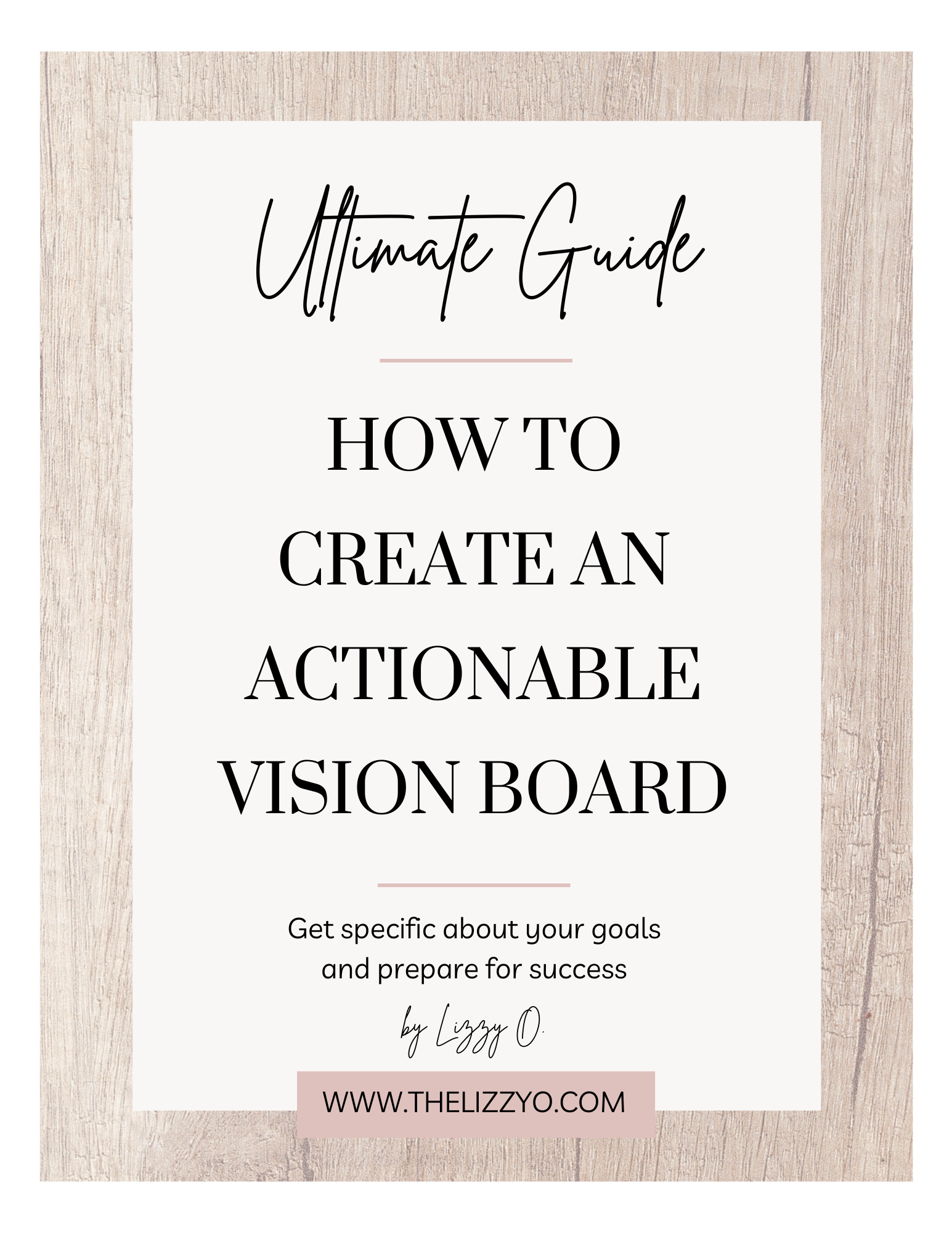 How to Make a Vision Board - The Ultimate Guide to Making Vision Boards 