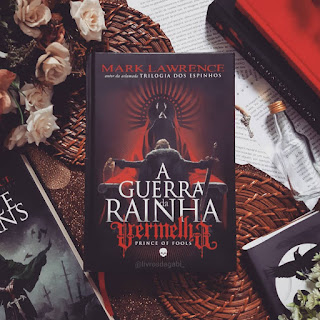 A Guerra da Rainha Vermelha (Prince of Fools) - Mark Lawrence - resenha - darksidebooks A Guerra da Rainha Vermelha (Prince of Fools) - Mark Lawrence - resenha - darksidebooks