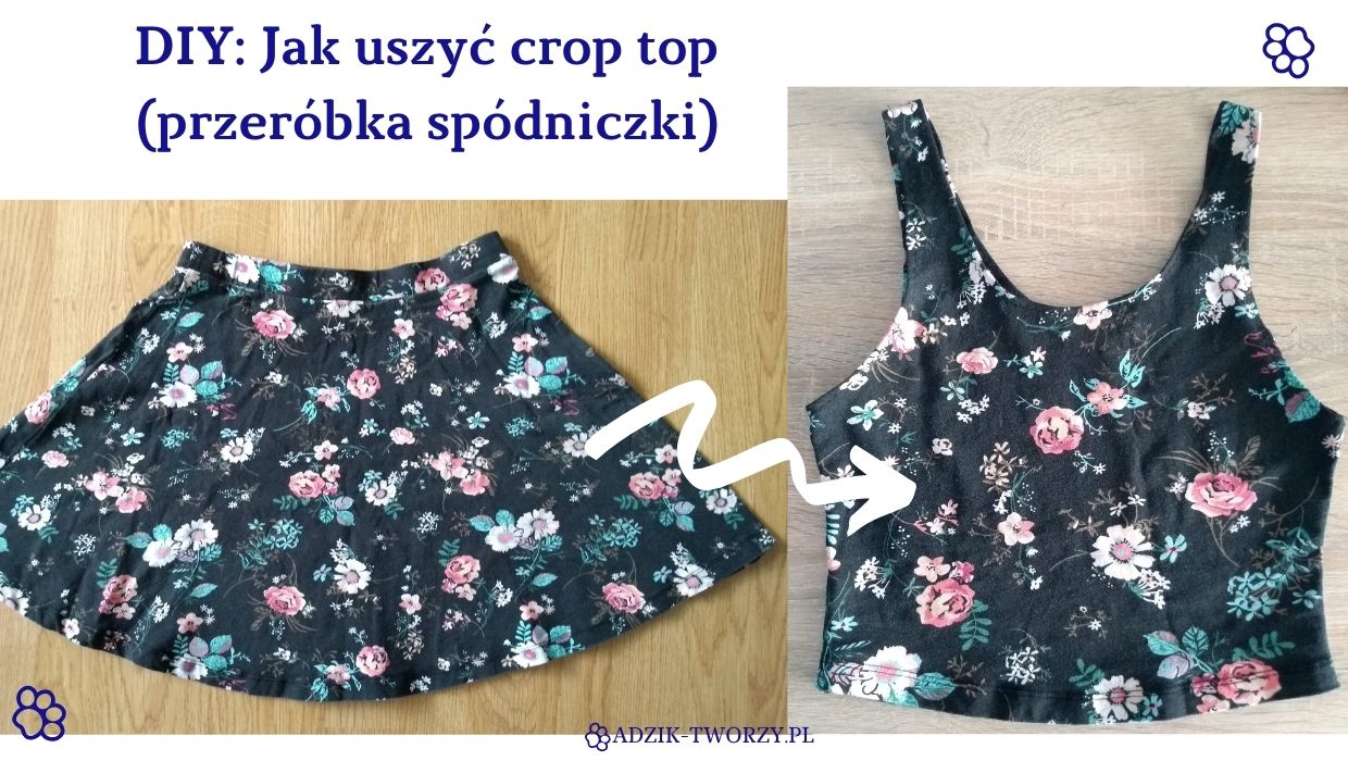 DIY crop top uszyty ze starej spódniczki - Adzik tworzy