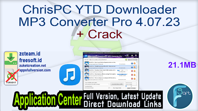 ChrisPC YTD Downloader MP3 Converter Pro 4.07.23 + Crack_ ZcTeam.id