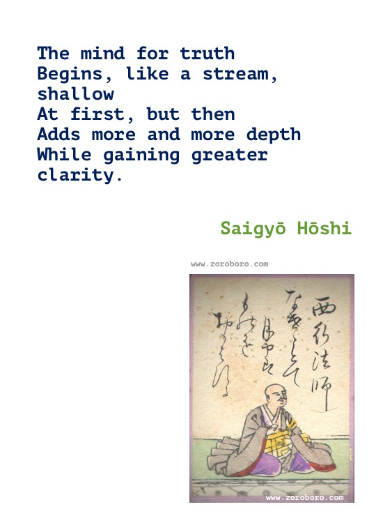 Saigyō Quotes, Saigyō Poems, Saigyō Hōshi Poetry, Saigyō Hōshi Moon, Light, Tree, Flower & Butterfly Quotes. Saigyō Hōshi Writings