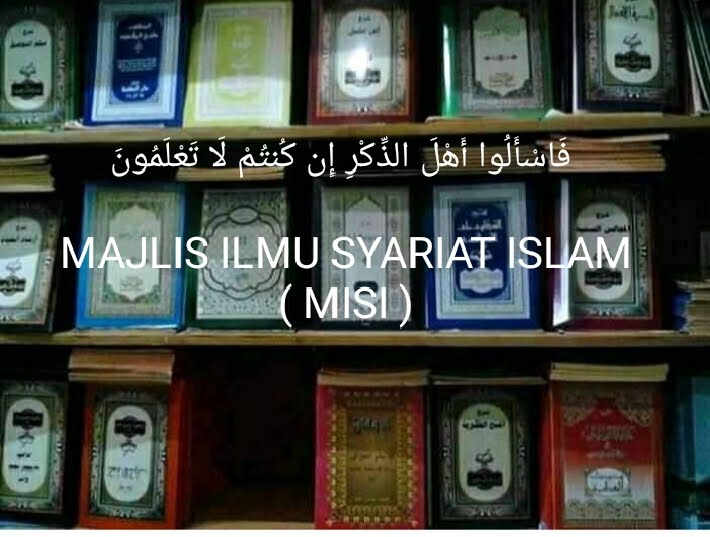 MAJLIS ILMU SYARIAT ISLAM  ( MISI )