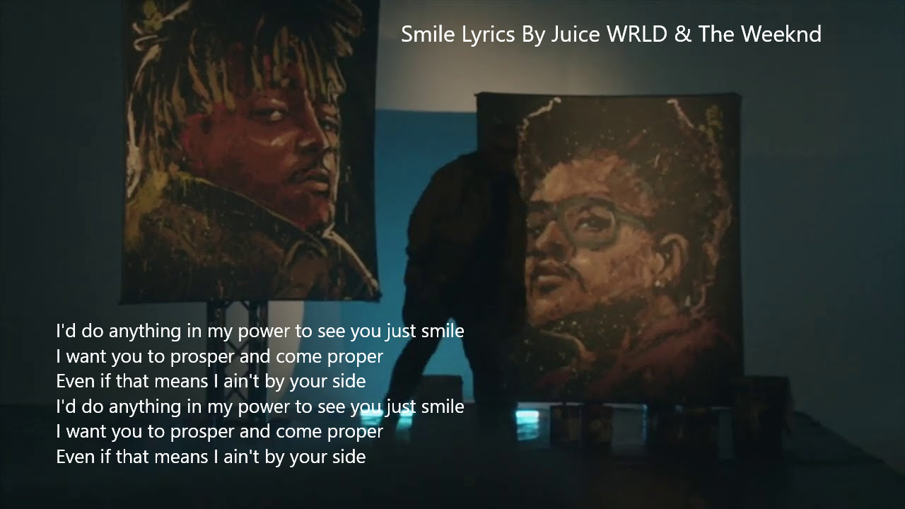 Smile Lyrics Juice WRLD The Weeknd