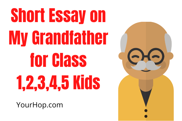 my grandfather essay for class 1