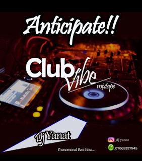 Download Dj yanat - club vibe mixtape