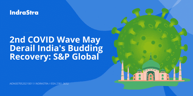 2nd COVID Wave May Derail India's Budding Recovery: S&P Global