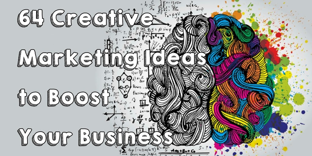64 Creative Marketing Ideas