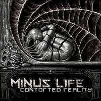 pochette MINUS LIFE contorted reality 2021