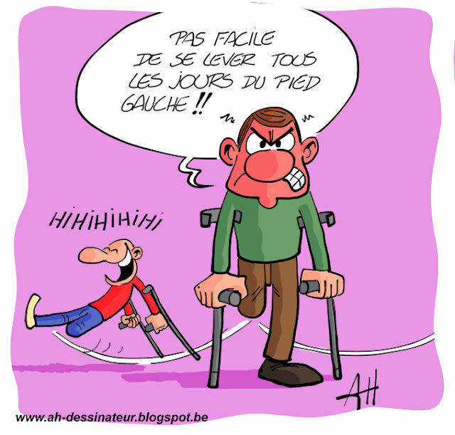 AH dessinateur Se lever du pied gauche...