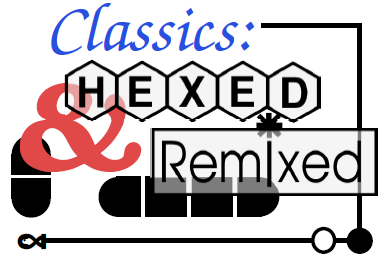 Classics : Hexed & Remixed on 5-7 Oct 2013