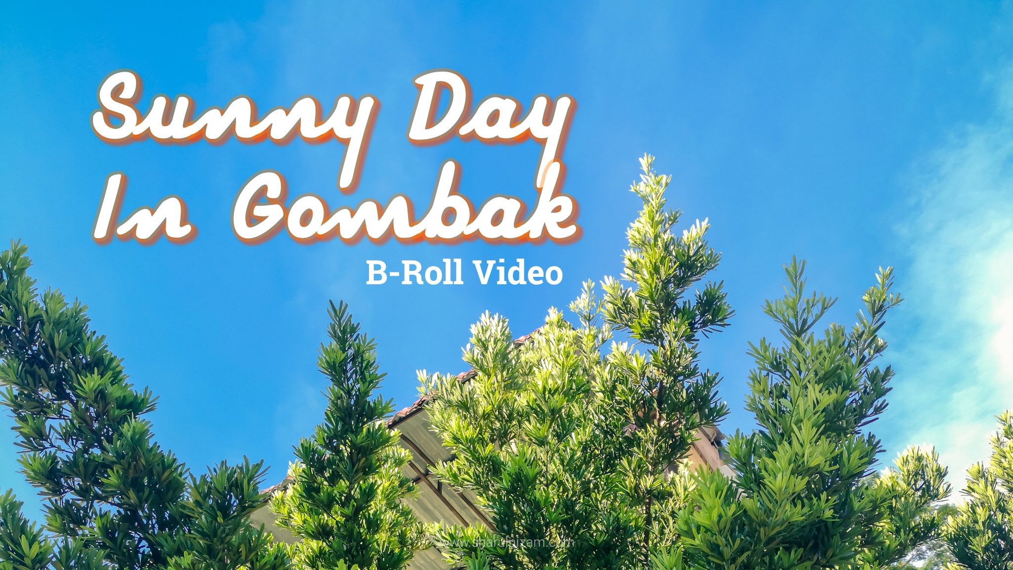 Sunny Morning In Gombak; Sebuah Video B-Roll