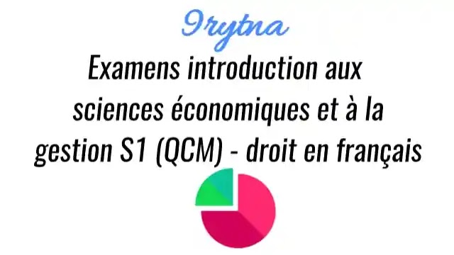 Examens introduction aux sciences économiques et à la gestion S1 (QCM) - droit en français