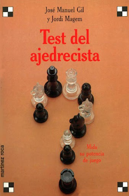 libros - Mis Aportes en español libros organizados "Hilo inmortal" Test-del-ajedrecista-Jose-Manuel-Gil