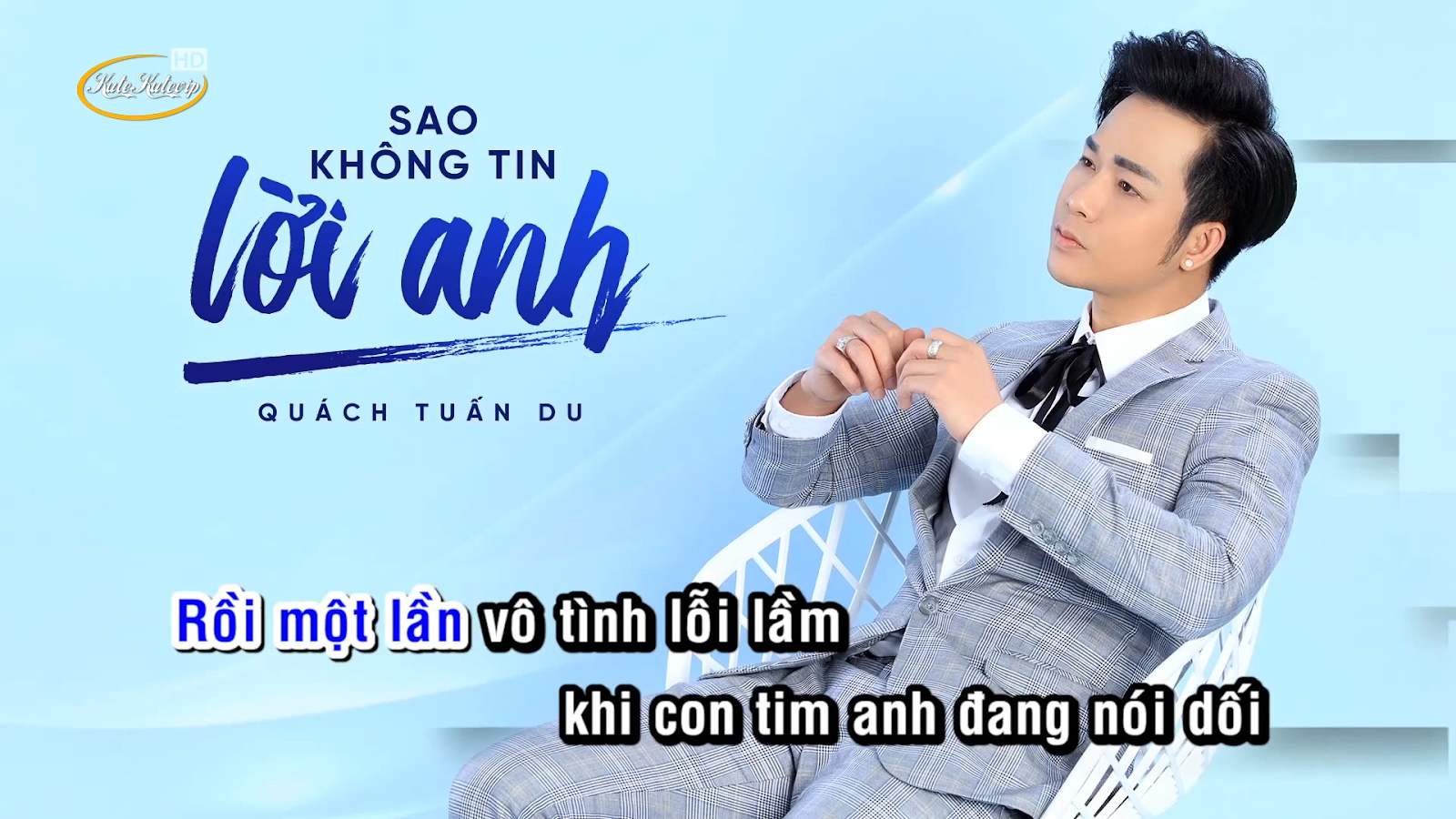 SaoKhongTinLoiAnh_QuachTuanDu_1080p60_Wanara.mkv_snapshot_00.25.333.png