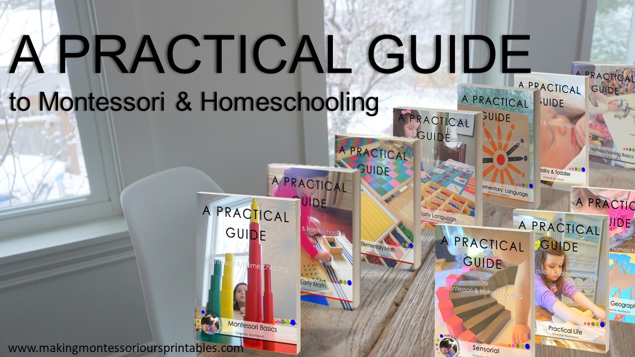 A Practical Guide to Montessori Materials and What they do for the
