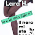 Esce oggi #erotico: IL NERO MI STA BENE di Lara H. (Io & la mia Effe #3)