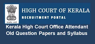Kerala High Court Office Attendant Old Question Papers and Syllabus 2020