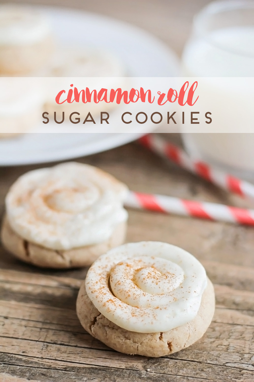 Cinnamon Roll Sugar Cookies The Baker Upstairs