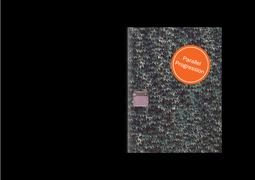 Studio Practice PARALLEL PROGRESSION ZINE FINAL