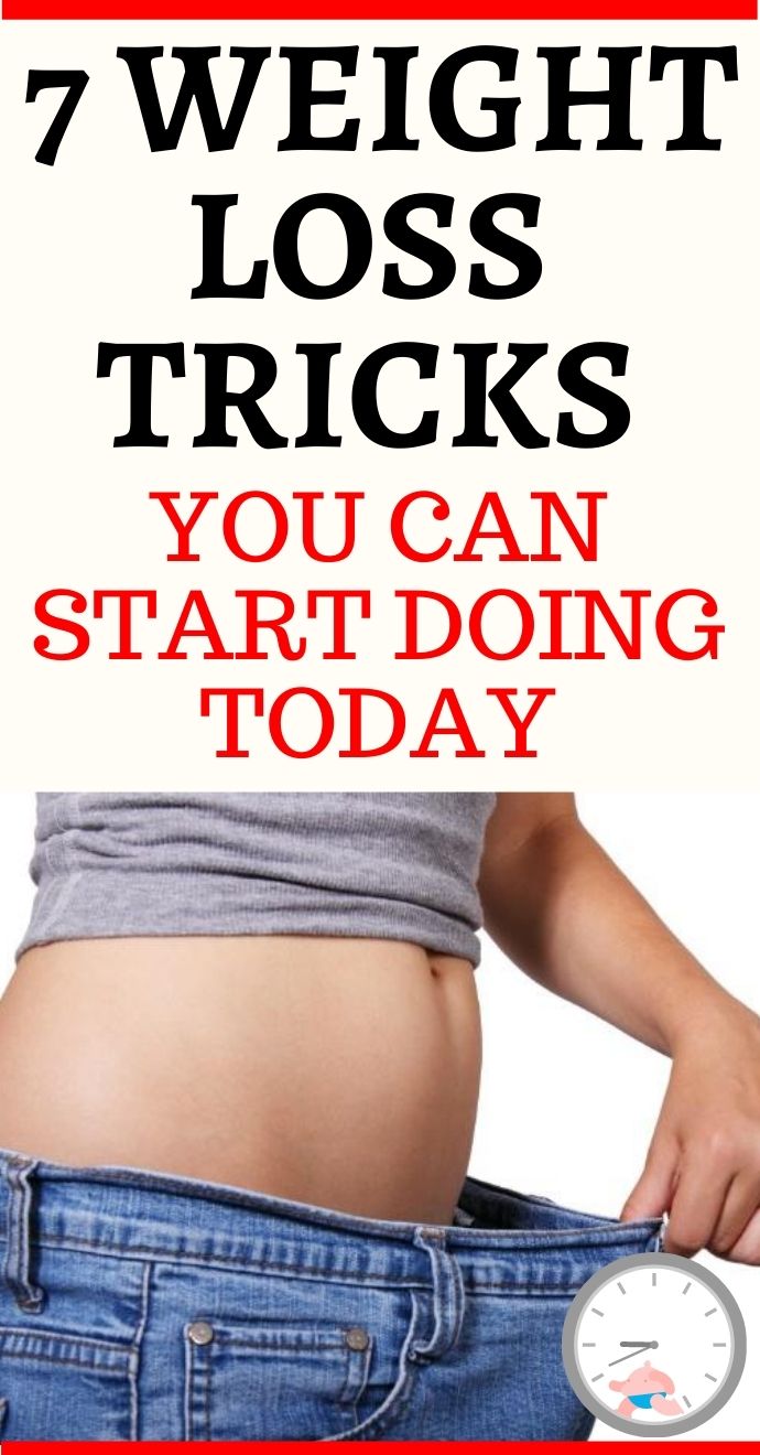 7 Weight Loss Tricks You Can Start Doing Today Hello Healthy Blog..