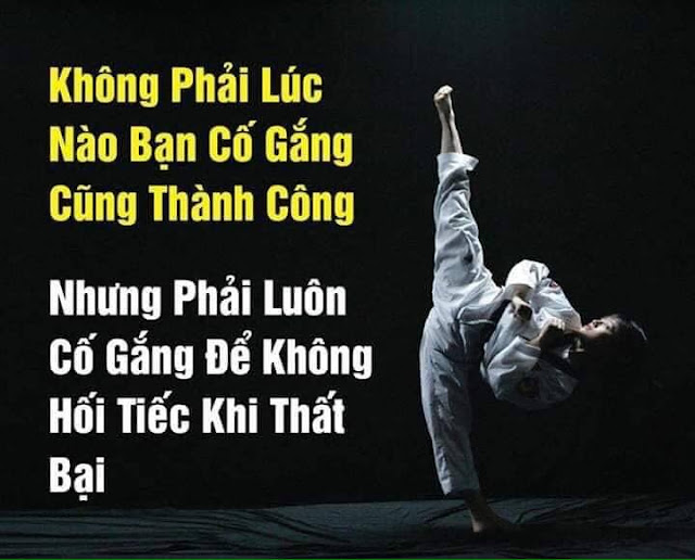 HÃY NHỚ: "KHÔNG PHẢI LÚC NÀO BẠN CỐ GẮNG CŨNG THÀNH CÔNG, NHƯNG PHẢI LUÔN CỐ GẮNG ĐỂ KHÔNG HỐI TIẾC KHI THẤT BẠI"