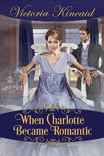 Book cover: When Charlotte Became Romantic by Victoria Kincaid