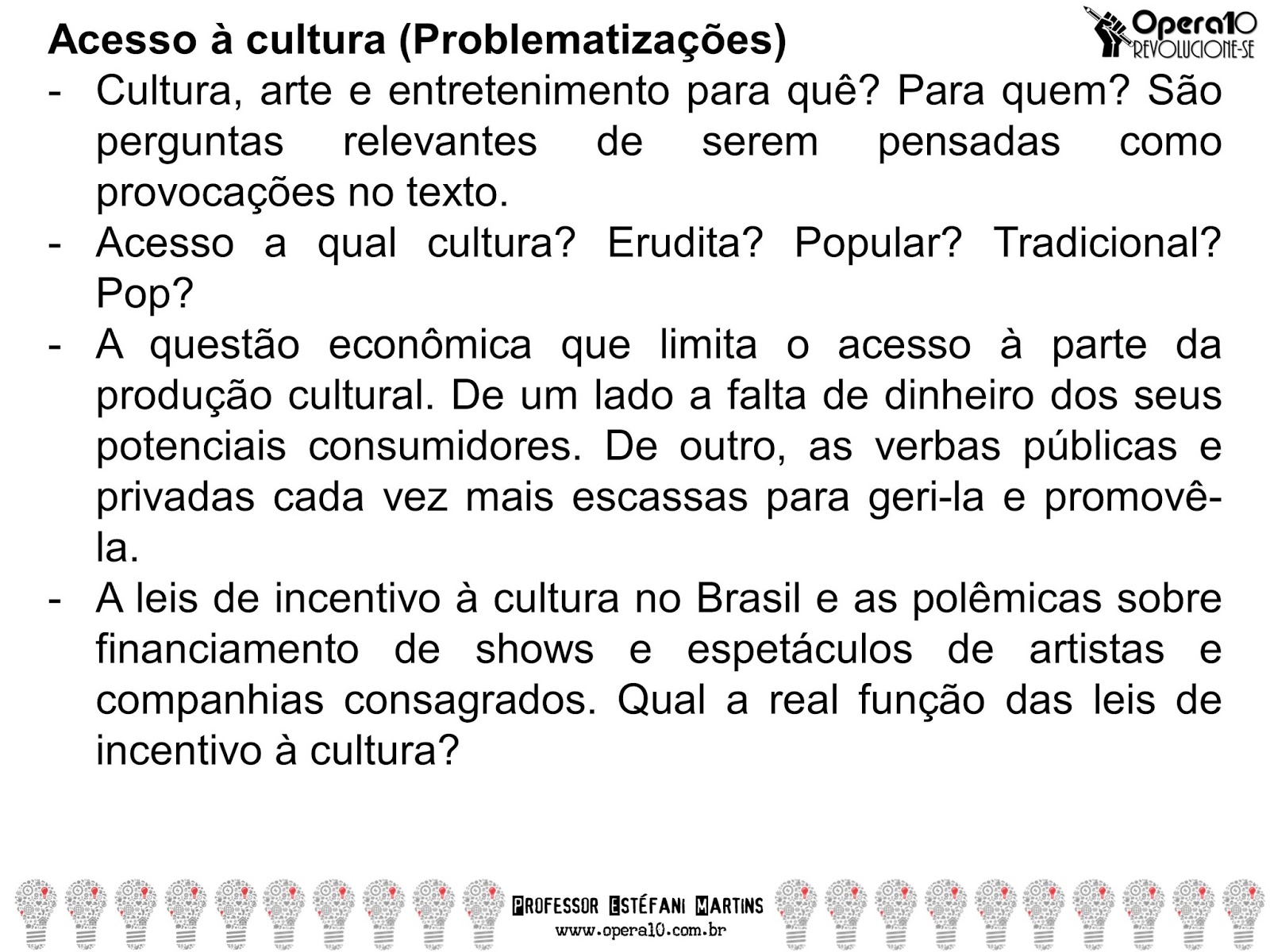 Sobre A Cultura Popular E Erudita é Incorreto Afirmar