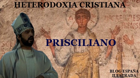 Heterodoxia cristiana de Prisciliano Eterodoxia_cristiana_Prisciliano
