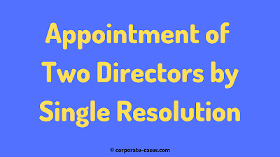 appointment of two directors by single resolution