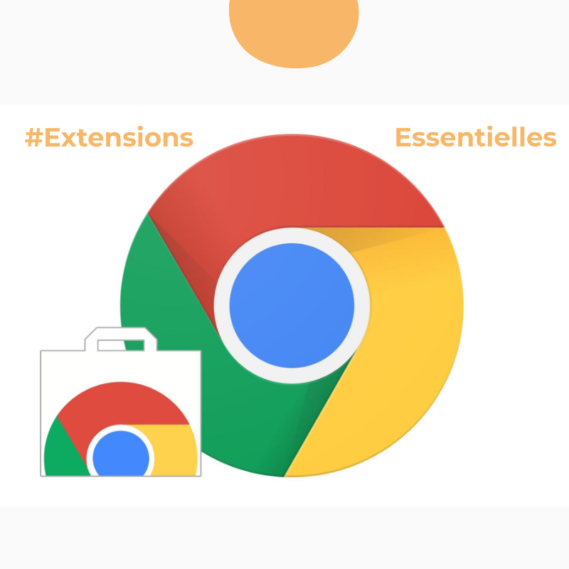 Top 10 des extensions essentielles pour navigateur Google Chrome
