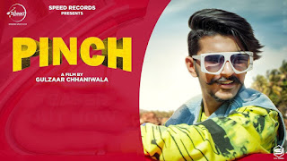 PINCH Song Lyrics Gulzaar Chhaniwala Latest Haryanvi Song 2020 Gulzaar Chhaniwala Latest Haryanvi Song PINCH