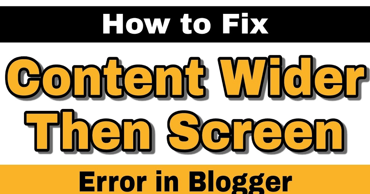 How to Fix Content wider then Screen Error in Blogger 2021 Fix Mobile