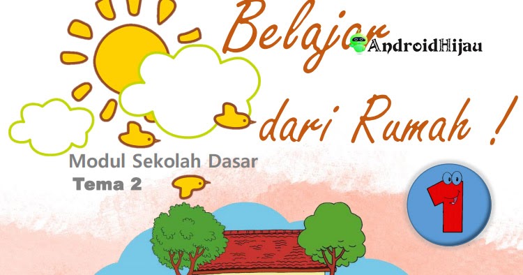 Download Modul Belajar Dari Rumah Kelas 1 Tema 2 Kegemaranku Android Hijau
