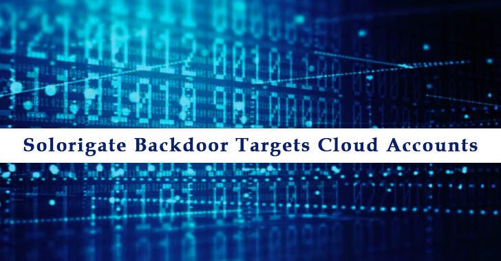 SolarWinds Hackers Aimed to Access Victim Cloud Assets after deploying the Solorigate Backdoor