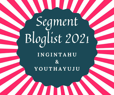 Segment Bloglist 2021 Ingintahu & Youthayuju