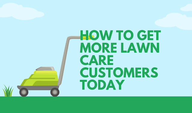 How to get more lawn care customers