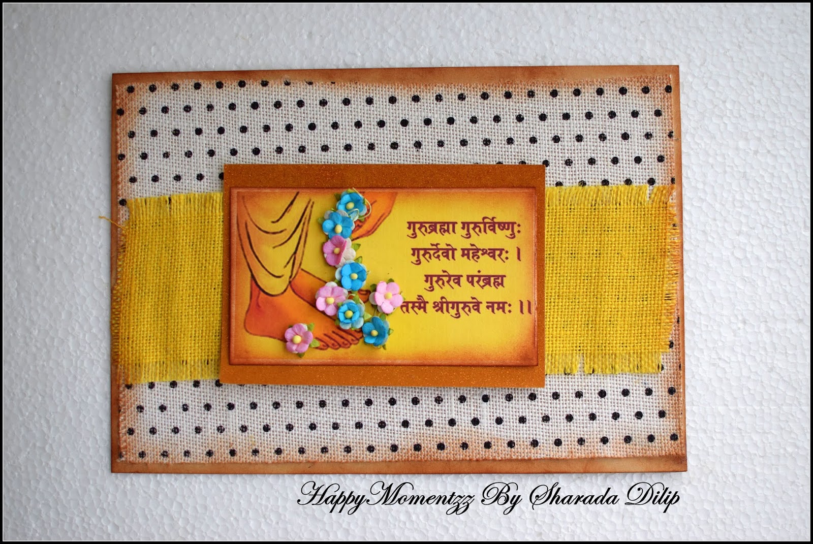 HappyMomentzz crafting by Sharada Dilip Handmade Guru Purnima card