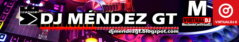 DJ MENDEZ GT